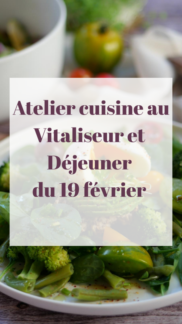 Atelier Cuisine et visite des ateliers Vigean le 19 février