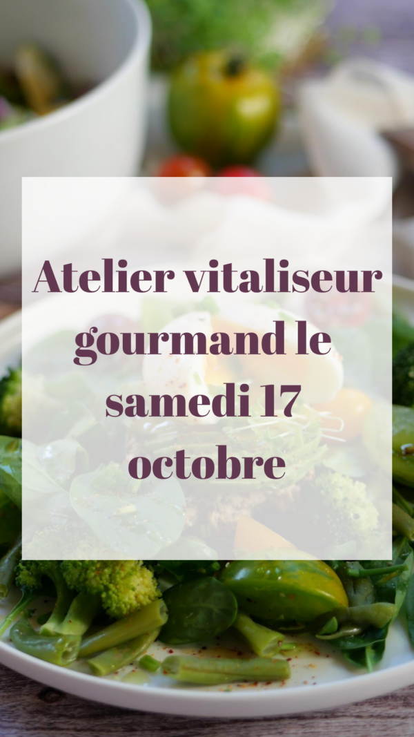 Atelier Cuisine au Vitaliseur et Déjeuner du samedi 17 octobre